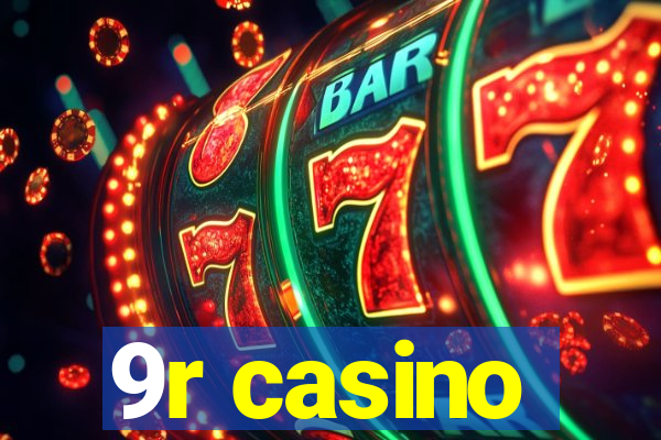 9r casino